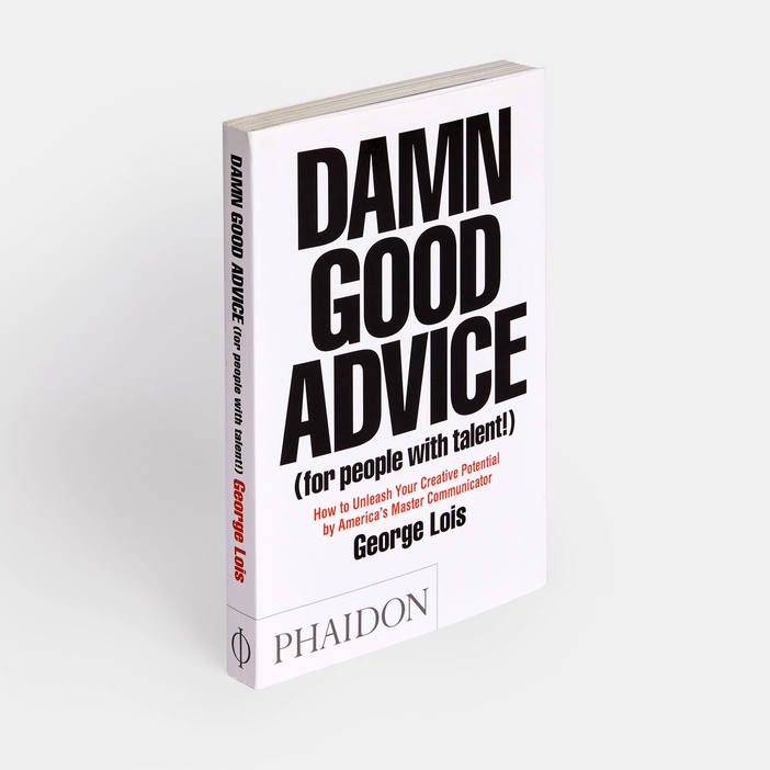 Damn Good Advice