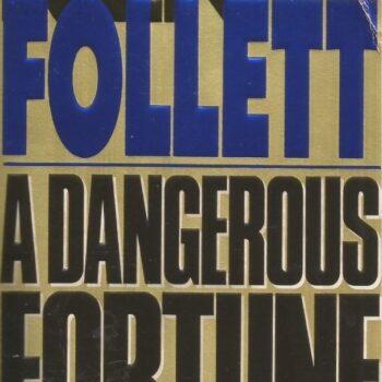 A Dangerous Fortune