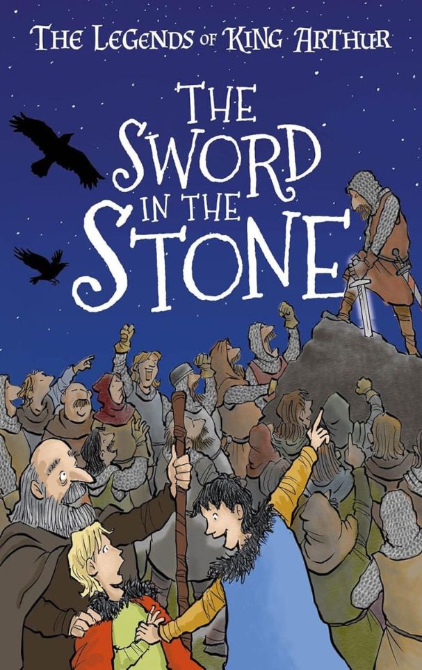 The Legends of King Arthur: The Sword in the Stone