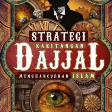 Strategi Kakitangan Dajjal Menghancurkan Islam