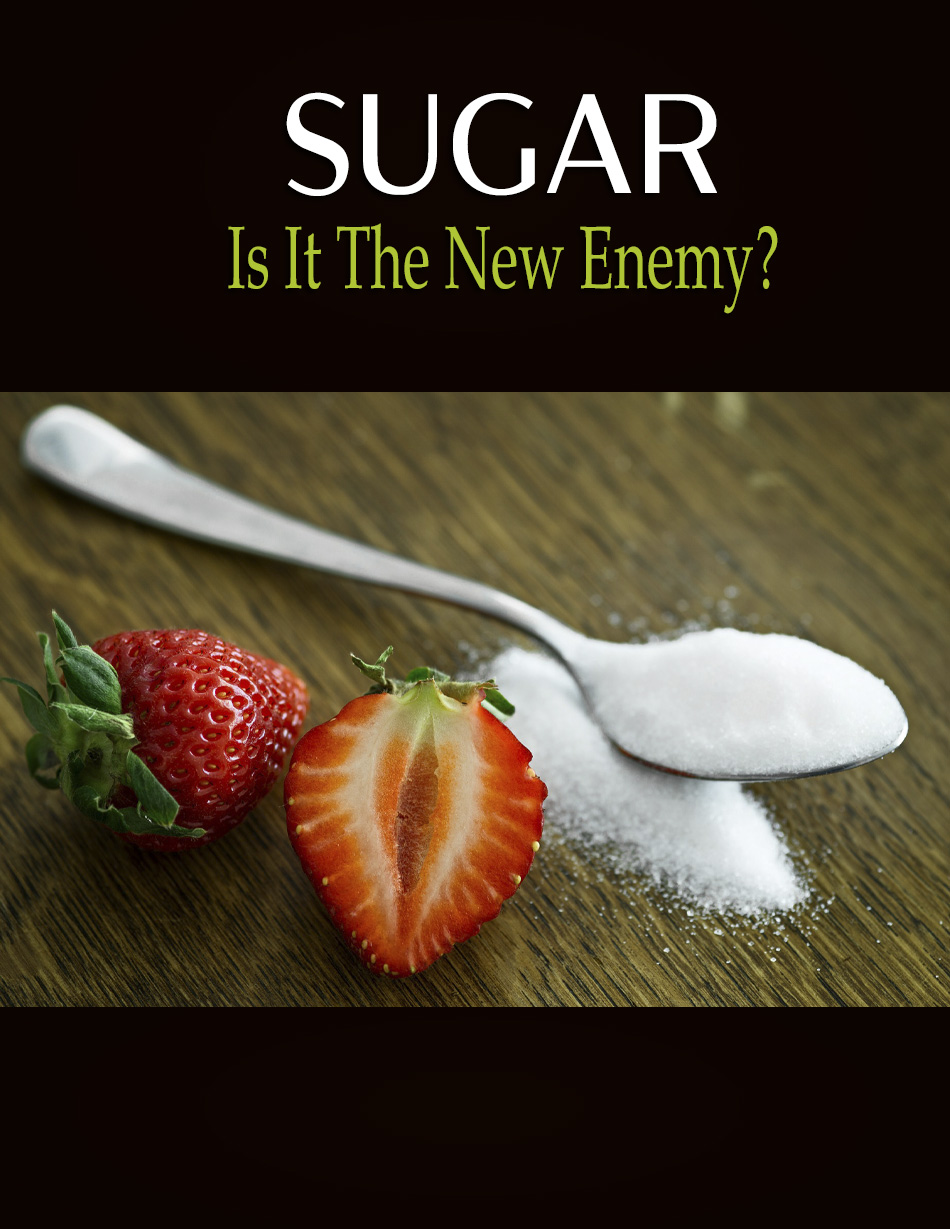 Sugar : The Enemy