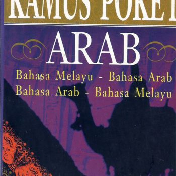 Kamus Poket Arab : Bahasa Melayu - Arab, Bahasa Arab - Melayu