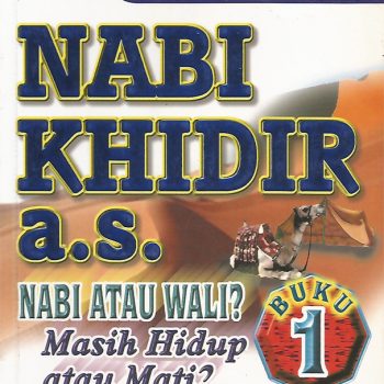 Nabi Khidir a.s: Nabi atau Wali?