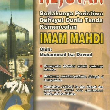 Kejutan Berlakunya Peristiwa Dahsyat Dunia Tanda Kemunculan Imam Mahdi