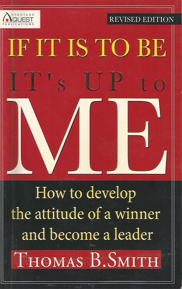 If It Is to Be, It's up to Me