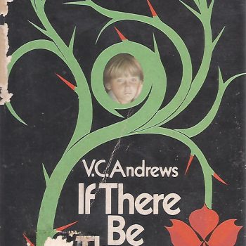 If There Be Thorns