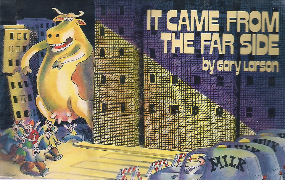 It Came from the Far Side