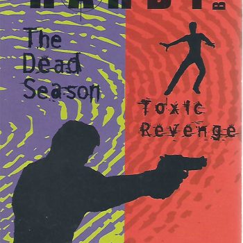 The Dead Season & Toxic Revenge