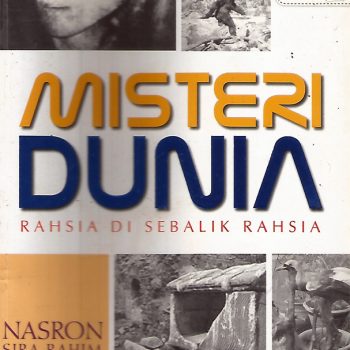 Misteri dunia : rahsia di sebalik rahsia