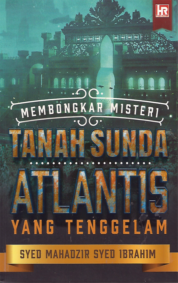 Membongkar Misteri Tanah Sunda Atlantis
