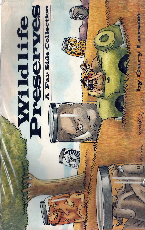 Wildlife Preserves : a far side collection