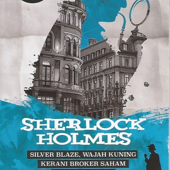 Sherlock Holmes: Silver Blaze, Wajah Kuning, Kerani Broker Saham & ‘Gloria Scott’