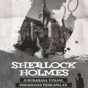 Sherlock Holmes: Jurubahasa Yunani, Perjanjian Perkapalan & Masalah Terakhir