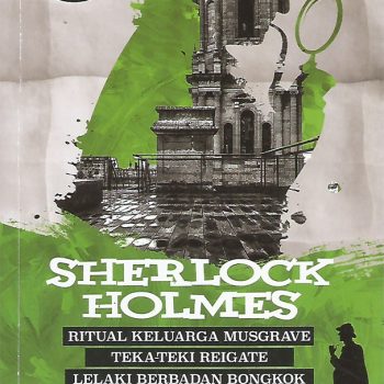 Sherlock Holmes: Ritual Keluarga Musgrave, Teka-Teki Reigate, Lelaki Berbadan Bongkok & Pesakit Jalan Brook