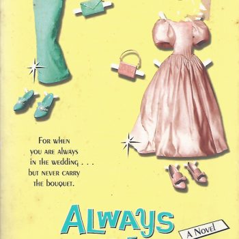 Always the Bridesmaid