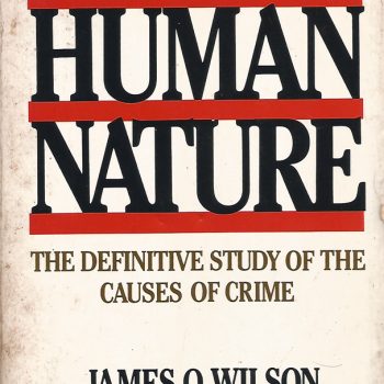Crime and Human Nature