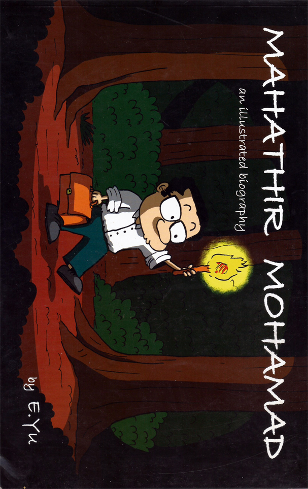 Mahathir Mohamad: An Illustrated Biography