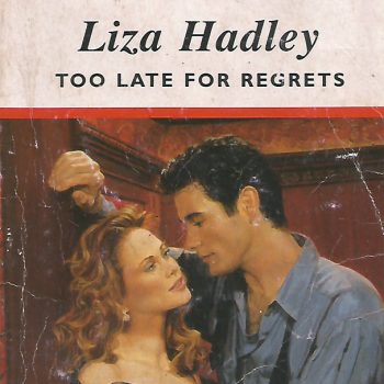 Too Late For Regrets