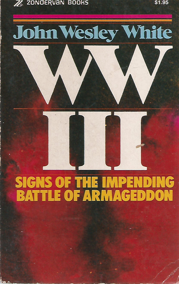 WW III: Signs of the Impending Battle of Armageddon